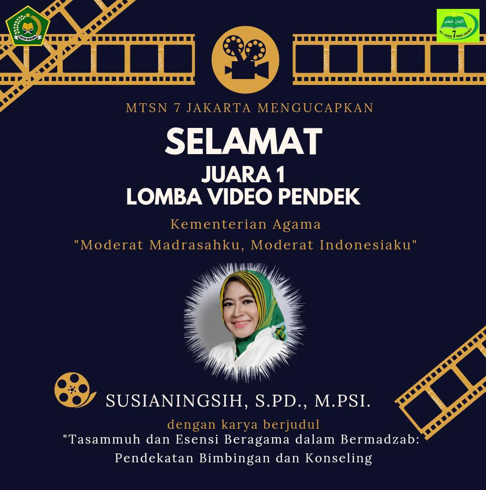 Penghargaan GTK Berprestasi Tahun 2021 Kementerian Agama RI: Guru BK MTsN 7 Jakarta Raih Juara 1 Lomba Video Pendek Moderasi Keberagaman